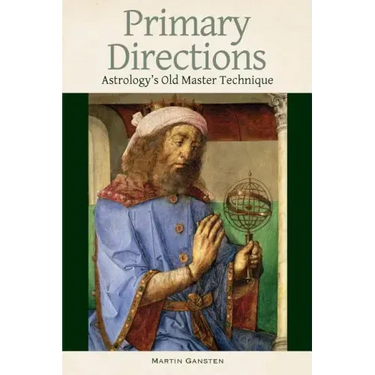 Primary Directions: Astrology's Old Master Technique