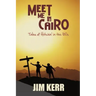 Meet Me in Cairo: Tales of Hitchin' in the '60s