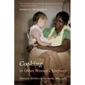 Cooking in Other Women's Kitchens: Domestic Workers in the South,1865-1960