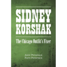 Sidney Korshak: The Chicago Outfit's Fixer