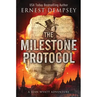 The Milestone Protocol: A Sean Wyatt Adventure