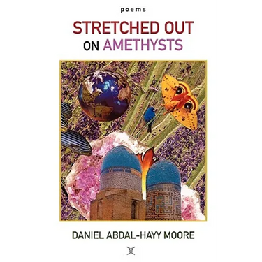 Stretched Out on Amethysts / Poems