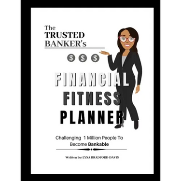 The Trusted Banker's Financial Fitness: Daily Planner