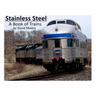 Stainless Steel - A Book of Trains (Color Edition)