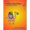 Follow the Star: Christmas Songs for Piano: Fake Book