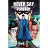 Never Say Forever
