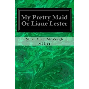 My Pretty Maid Or Liane Lester