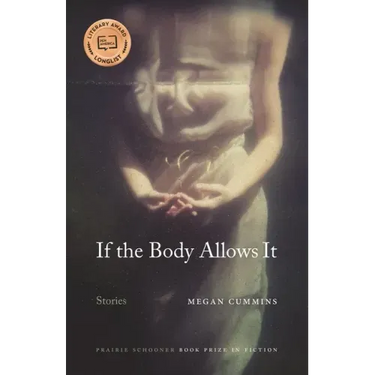If the Body Allows It: Stories