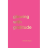 Glowing with Gratitude