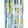 Why Not?: Migration Journeys, Melodic Strides, and Quests for Meanings