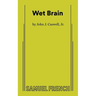Wet Brain