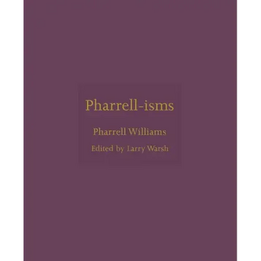 Pharrell-Isms