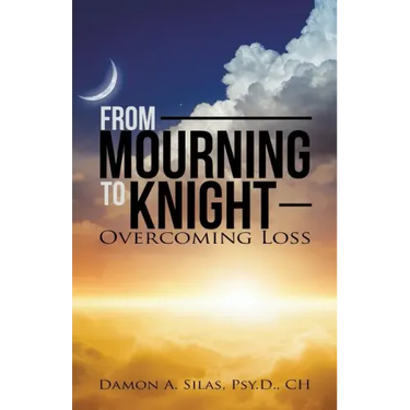 From Mourning To Knight: Overcoming Loss