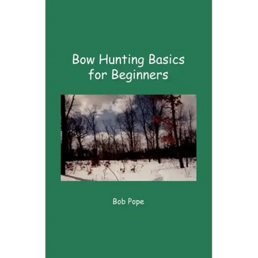 Bow Hunting Basics for Beginners