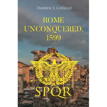 Rome Unconquered, 1599