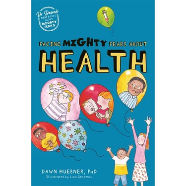 Facing Mighty Fears about Health