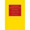Corporate Bankruptcy Law in China: Principles, Limitations and Options for Reform