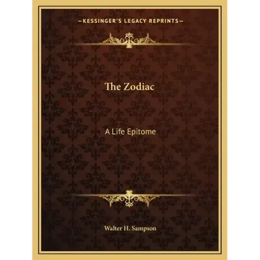 The Zodiac: A Life Epitome
