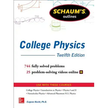 Schaum's Outline of College Physics, Twelfth Edition