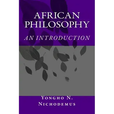 African Philosophy: An Introduction