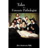 Tales of Forensic Pathologist