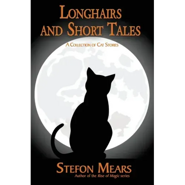 Longhairs and Short Tales: A Collection of Cat Stories