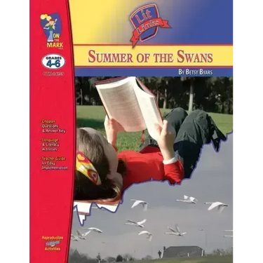 The Summer of the Swans, by Betsy Byars Lit Link Grades 4-6