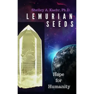 Lemurian Seeds: Hope for Humanity