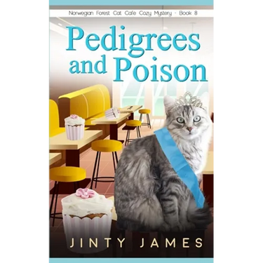 Pedigrees and Poison: A Norwegian Forest Cat Café Cozy Mystery - Book 8
