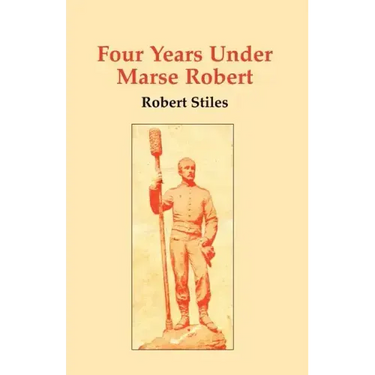 Four Years Under Marse Robert