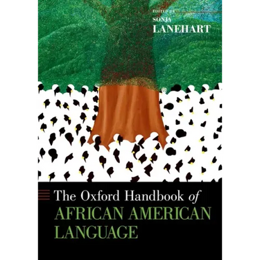 The Oxford Handbook of African American Language