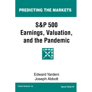 S&P 500 Earnings, Valuation, and the Pandemic: A Primer for Investors