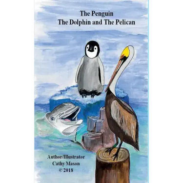 The Penguin, The Dolphin and The Pelican