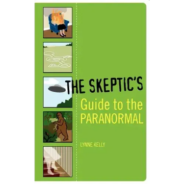 The Skeptic's Guide to the Paranormal