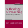 A Theology of Preaching
