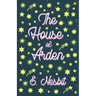 The House of Arden;A Story for Children