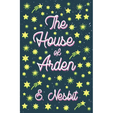 The House of Arden;A Story for Children