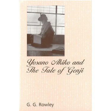 Yosano Akiko and the Tale of Genji: Volume 28
