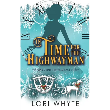 In Time for the Highwayman: A Christmas Time Travel Romance