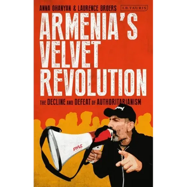 Armenia's Velvet Revolution: Authoritarian Decline and Civil Resistance in a Multipolar World
