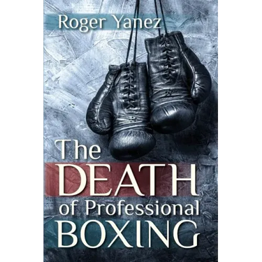 The Death of Professional Boxing