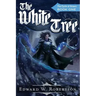 The White Tree: The Cycle of Arawn: Book I