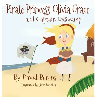 Pirate Princess Olivia Grace and Captain Oxswamp