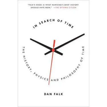 In Search of Time: The History, Physics, and Philosophy of Time