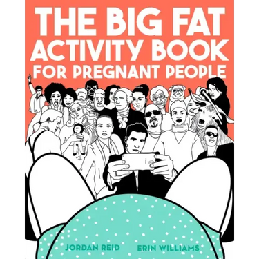 The Big Fat Activity Book for Pregnant People