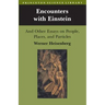 Encounters with Einstein: And Other Essays on People, Places, and Particles