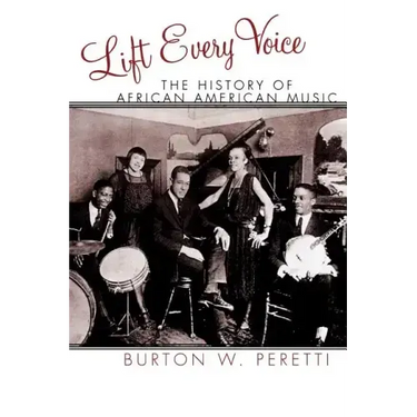 Lift Every Voice: The History of African American Music