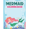 Mermaid Coloring Book: A Coloring Book For Aged 7+ With Cute Mermaids