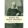 When We Dead Awaken