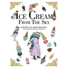 Ice Cream from the Sky